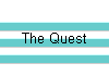  The Quest 